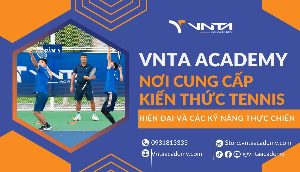 Khóa học tennis tại học viện tennis VNTA Academy là nơi cung cấp kiến thức tennis hiện đại và các kỹ năng thực chiến cho học viên.