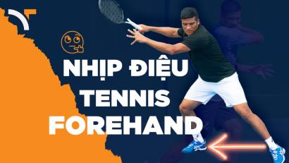 Nhịp điệu tennis forehand