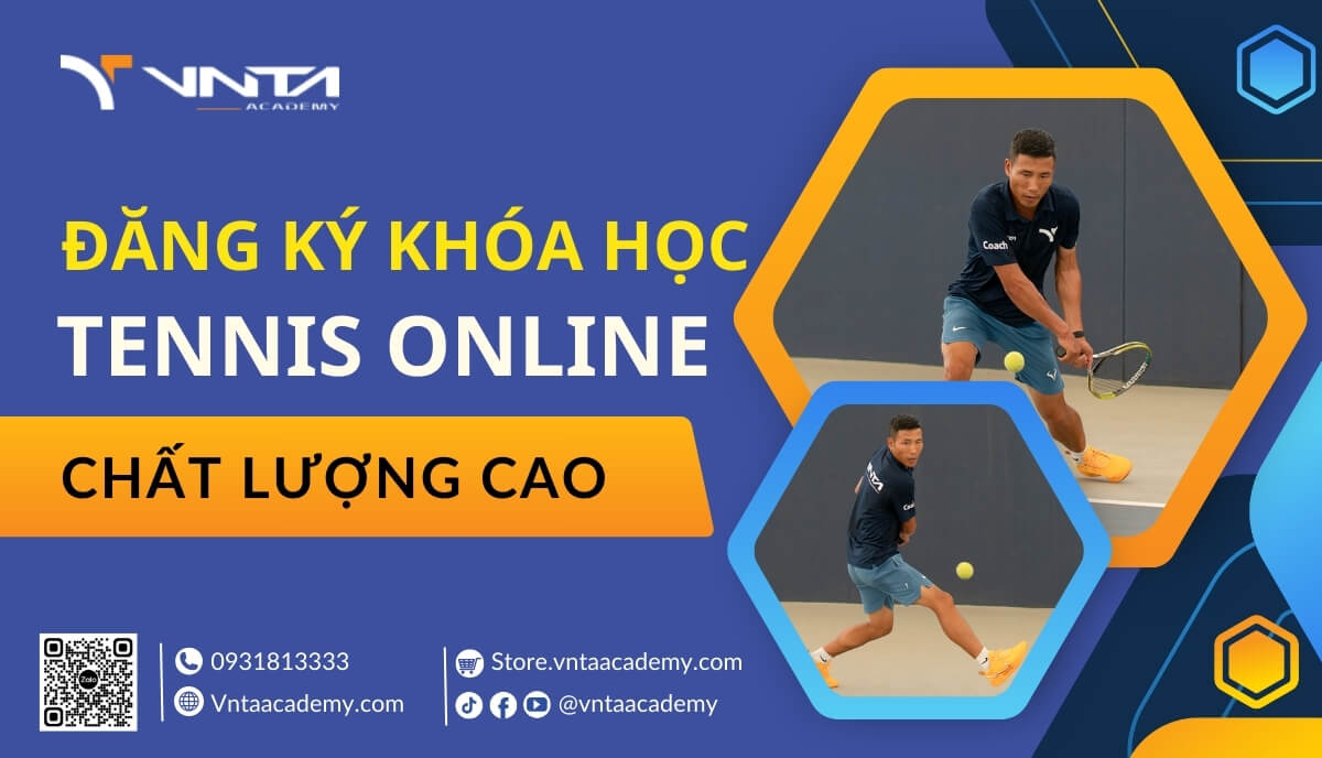 Đăng ký khóa học Tennis Online | Học Viện VNTA Academy