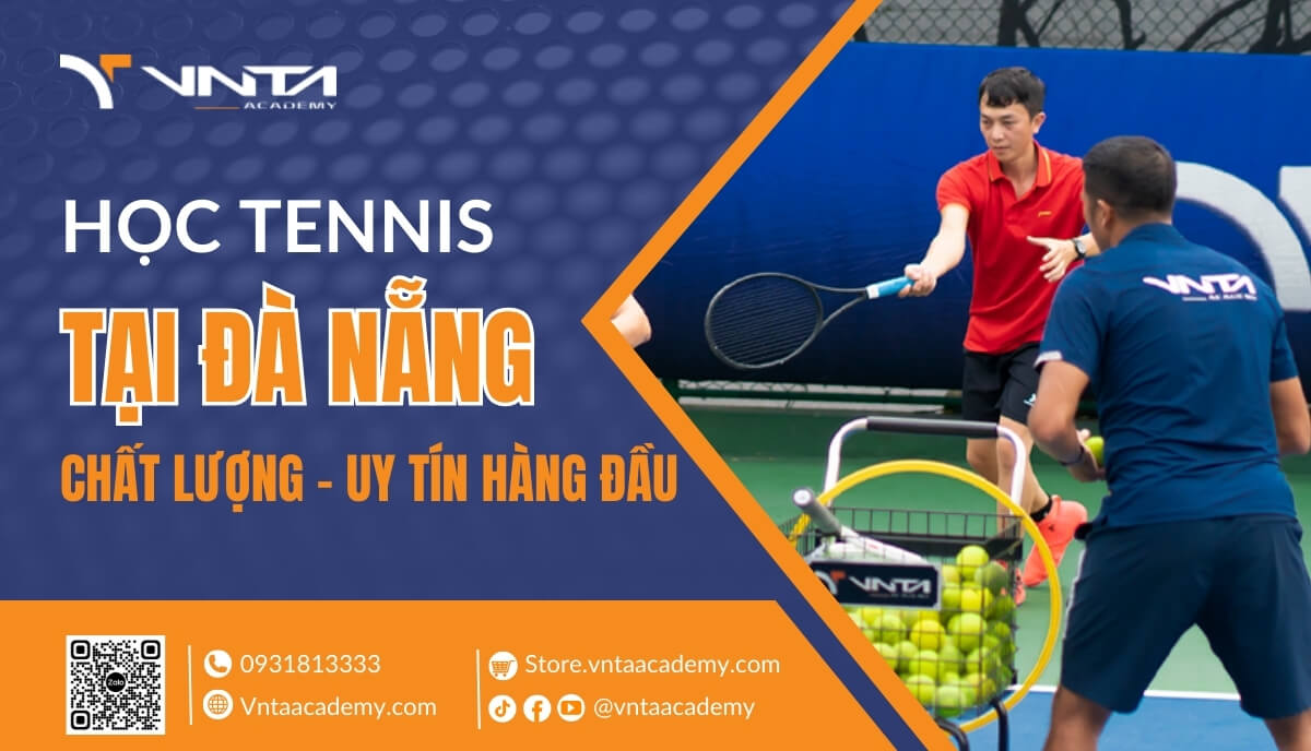 Học Tennis tại Đà Nẵng: Khám phá niềm đam mê và kỹ năng thể thao | Học Viện VNTA Academy