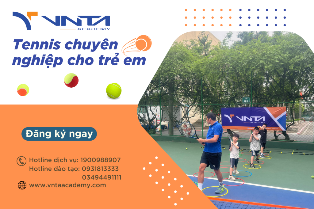 Tennis chuyên nghiệp cho trẻ em tại VNTA Academy