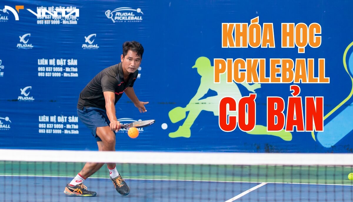 Khóa học Pickleball cơ bản tại VNTA Academy