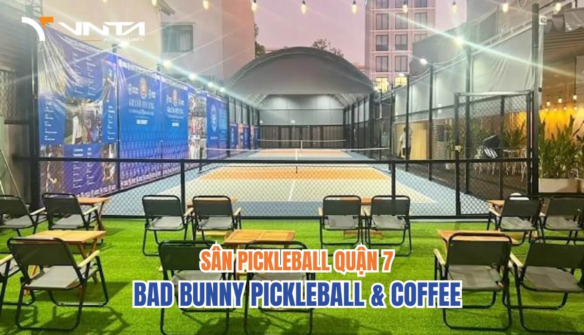 Tổng Hợp Danh Sách Các Sân Pickleball Quận 7 Đáng Chơi Nhất Hiện Nay | Sân Pickleball quận 7: Bad Bunny Pickleball Cafe