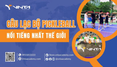 Khám Phá Top 5+ Câu Lạc Bộ Pickleball Nổi Tiếng Nhất Thế Giới Bạn Không Thể Bỏ Qua | Học Viện VNTA Academy