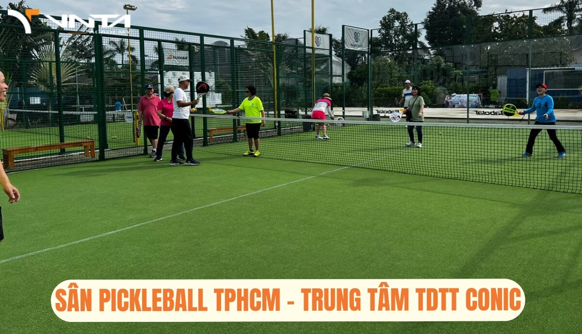 Sân Pickleball ở TP. Hồ Chí Minh - Trung tâm TDTT CONIC