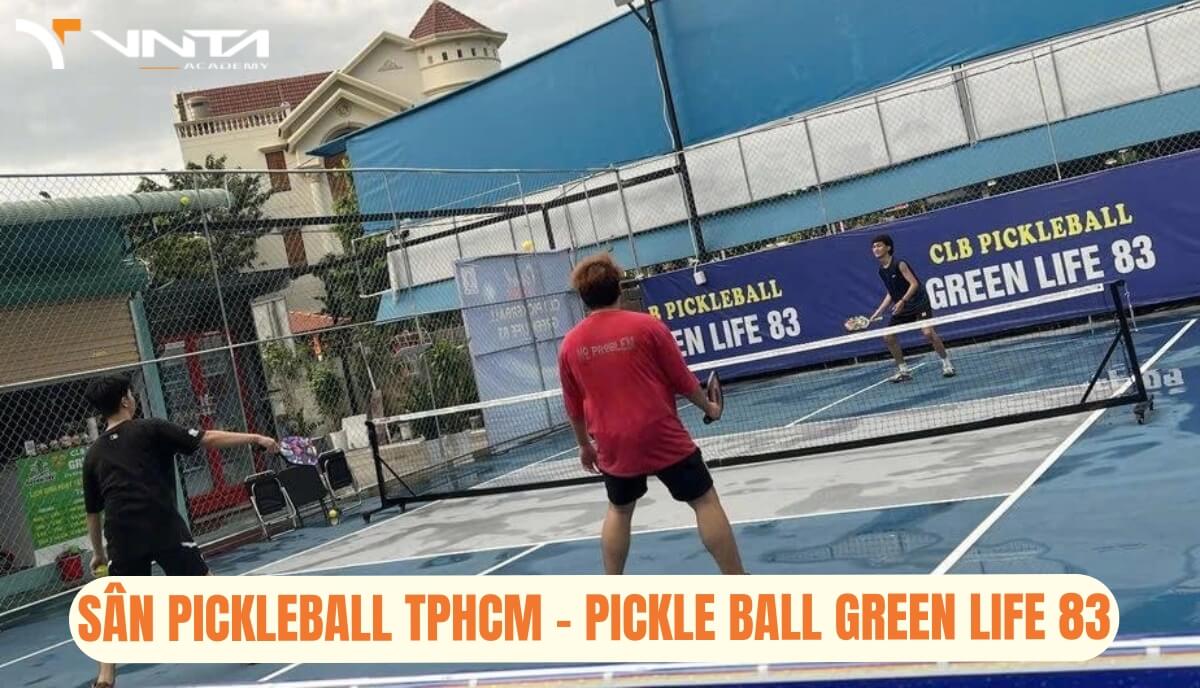 Sân Pickleball tại TP.HCM - PickleBall Green Life 83 | PickleBall Dĩ An | PickleBall Bình Dương