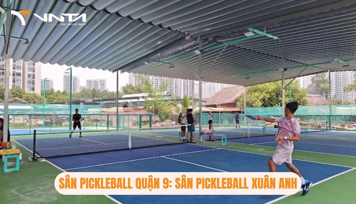 Sân Pickleball Quận 9: Sân Pickleball Xuân Anh