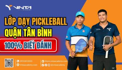 Học Pickleball Ở Đâu Tại Tân Bình? Lớp Dạy Pickleball Quận Tân Bình Tốt Nhất Ở TP.HCM | Học Viện VNTA Academy