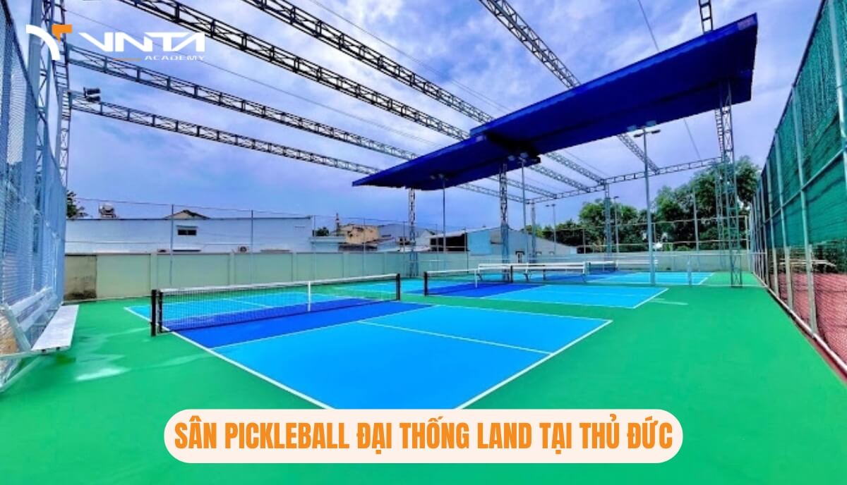 Học Pickleball Ở Đâu Tại Thủ Đức? Sân Pickleball Đại Thống Land