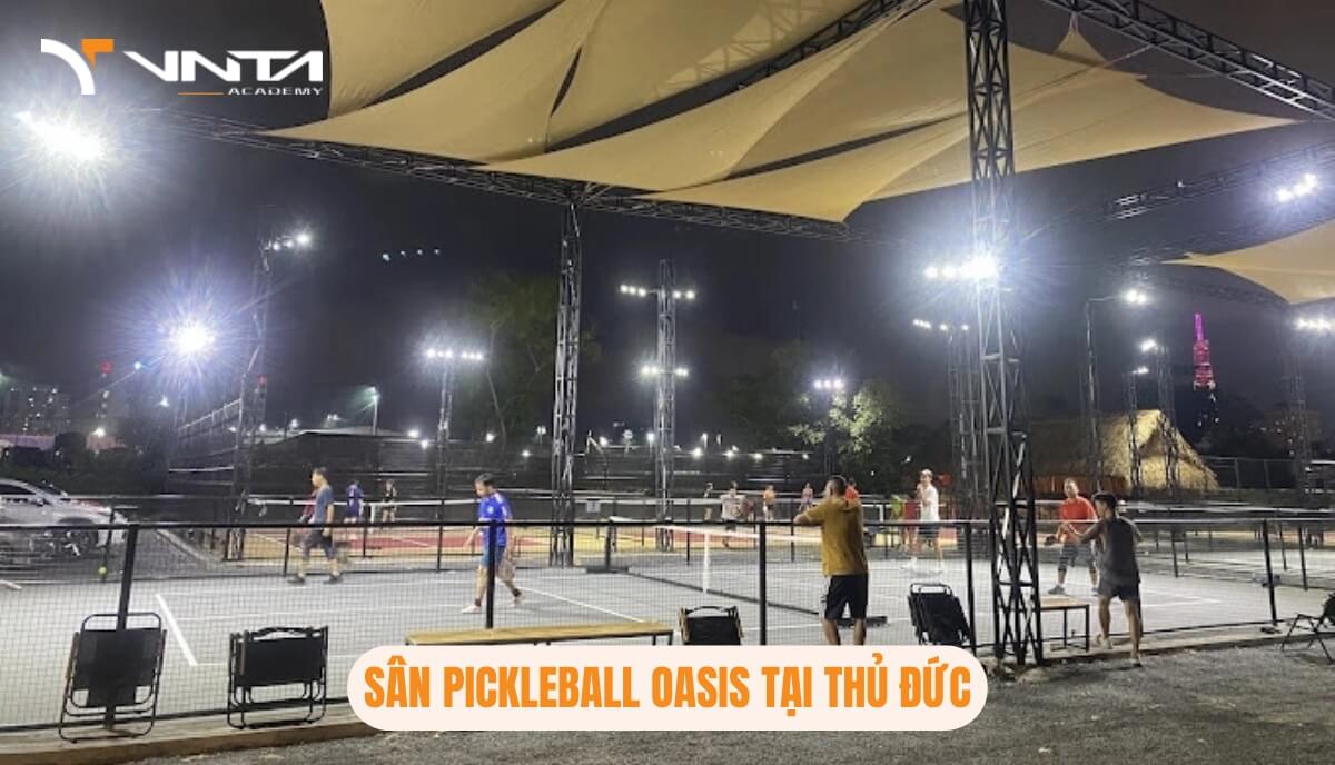 Học Pickleball Ở Đâu Tại Thủ Đức? Sân Pickleball Oasis