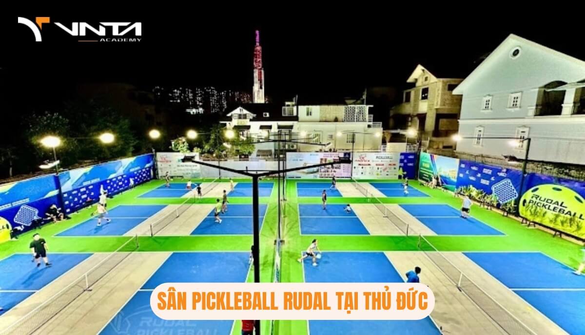 Học Pickleball Ở Đâu Tại Thủ Đức? Review sân Pickleball RUDAL tại Thủ Đức