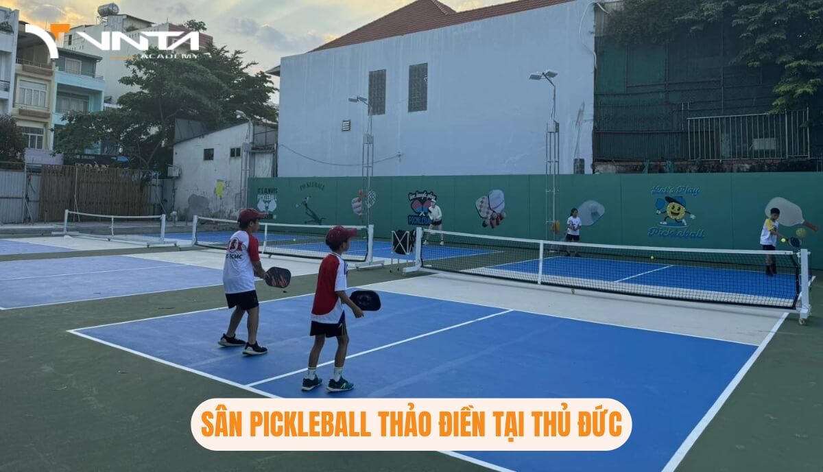 Học Pickleball Ở Đâu Tại Thủ Đức? Sân Pickleball Thảo Điền