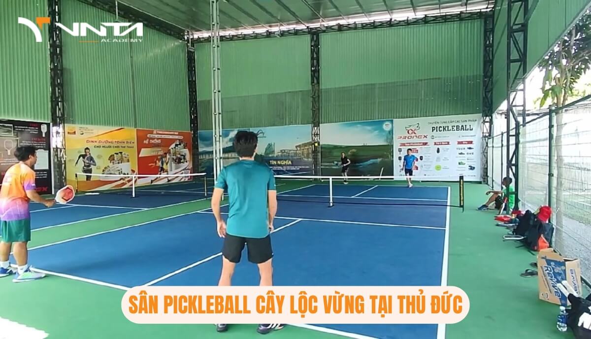 Học Pickleball Ở Đâu Tại Thủ Đức? Sân Pickleball Cây Lộc Vừng