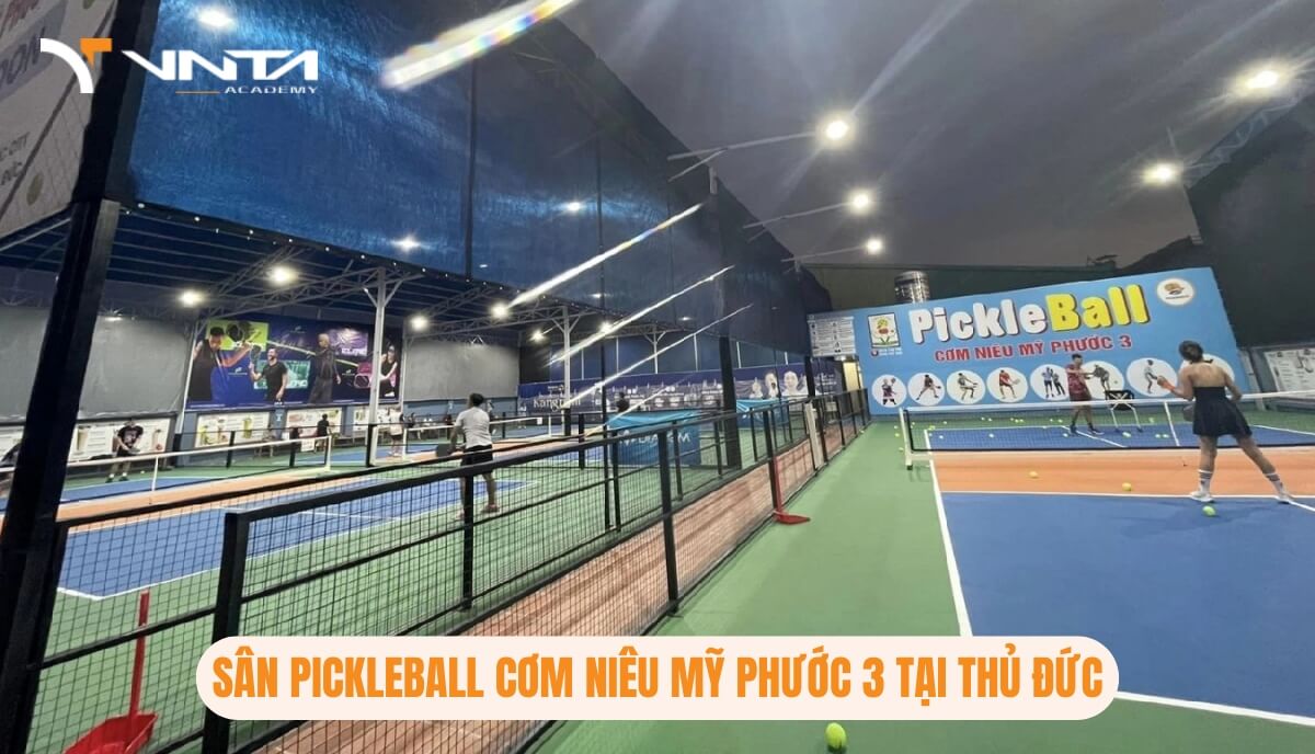 Học Pickleball Ở Đâu Tại Thủ Đức? Sân Pickleball Cơm Niêu Mỹ Phước 3