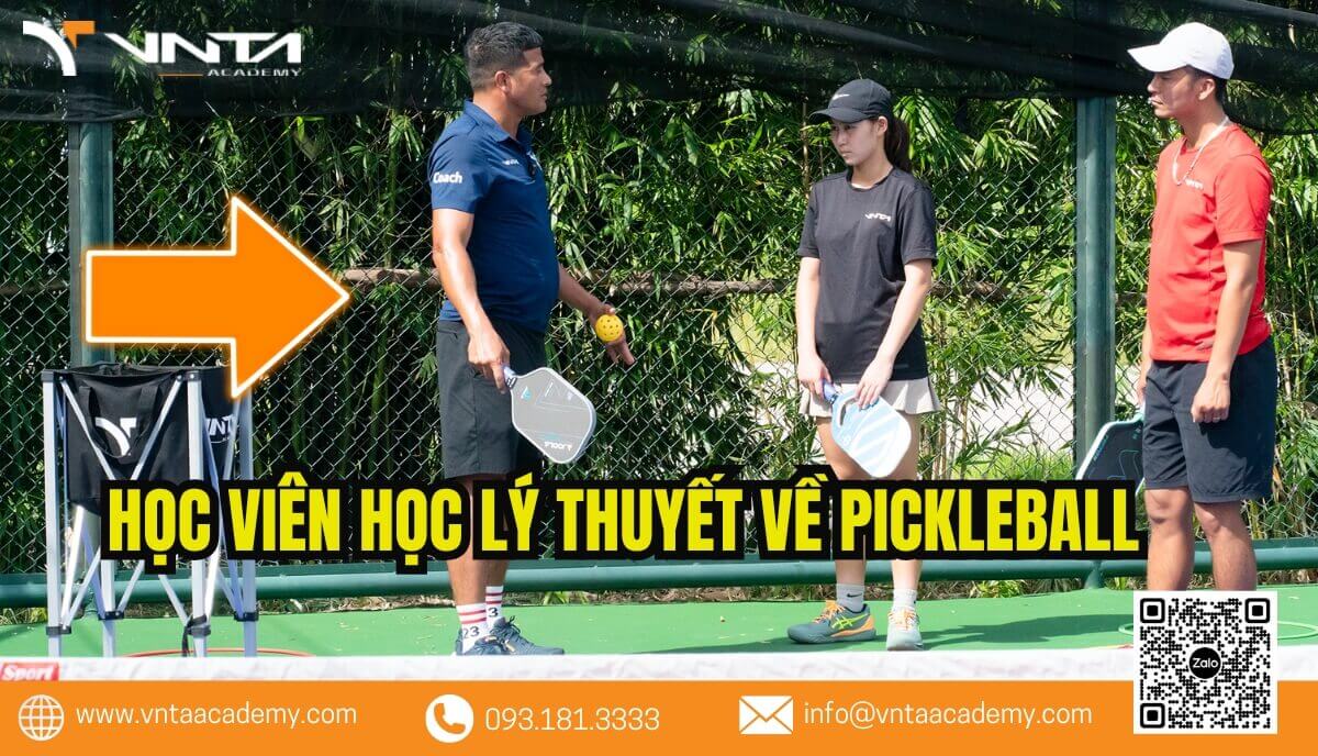 Tại VNTA Academy Quận Phú Nhuận, phương pháp giảng dạy Pickleball kết hợp giữa lý thuyết và thực hành