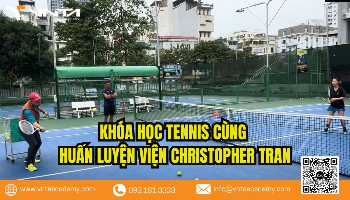 Học viện VNTA hợp tác với ông Christopher Tran - HLV Tennis nổi tiếng thế giới