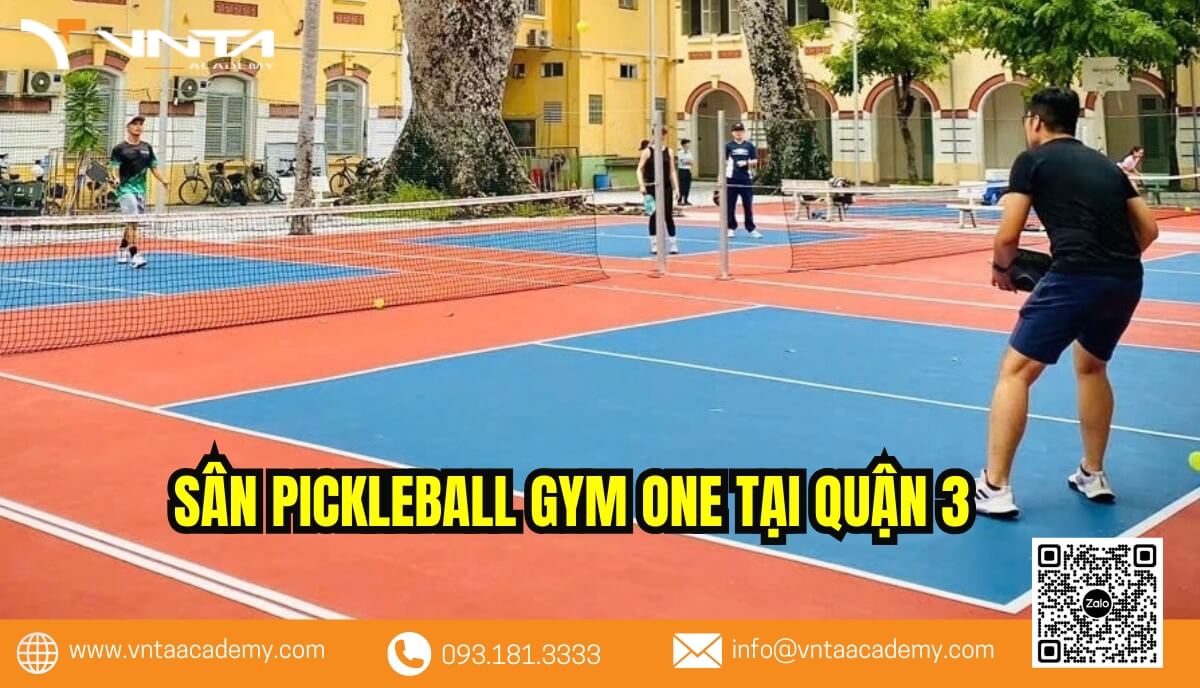 Review sân Pickleball Gym One - Sân Pickleball quận 3 đẹp và chất lượng tại TP.HCM