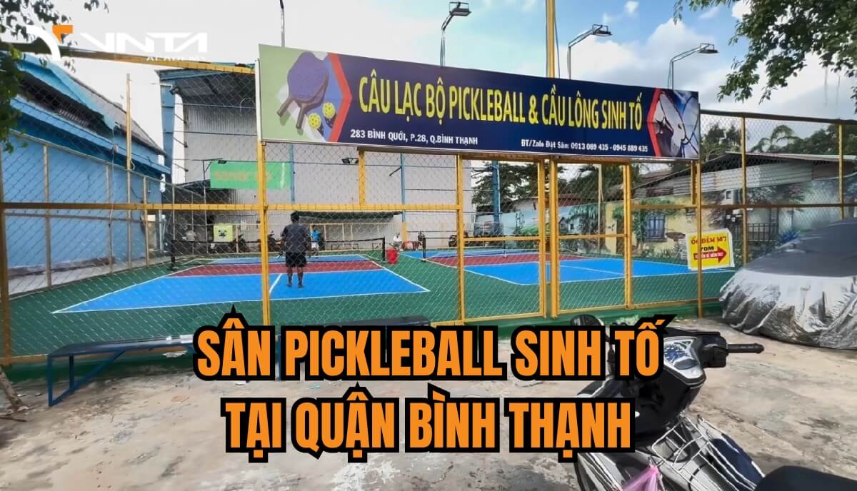 Sân Pickleball Sinh Tố 