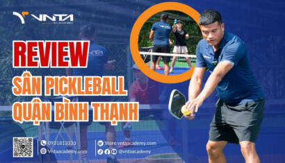 Review Danh Sách Các Sân Pickleball Quận Bình Thạnh, Sân Đẹp, Giá Hợp Lý | Học Viện VNTA Academy
