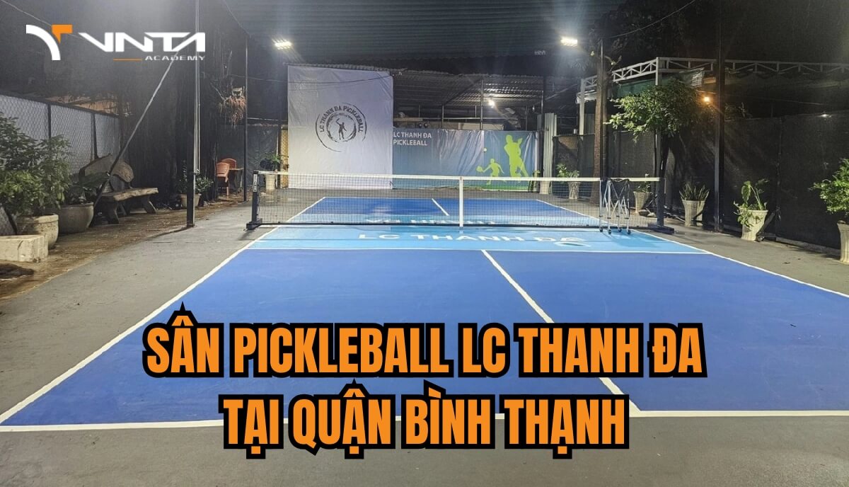 Sân Pickleball LC Thanh Đa quận Bình Thạnh