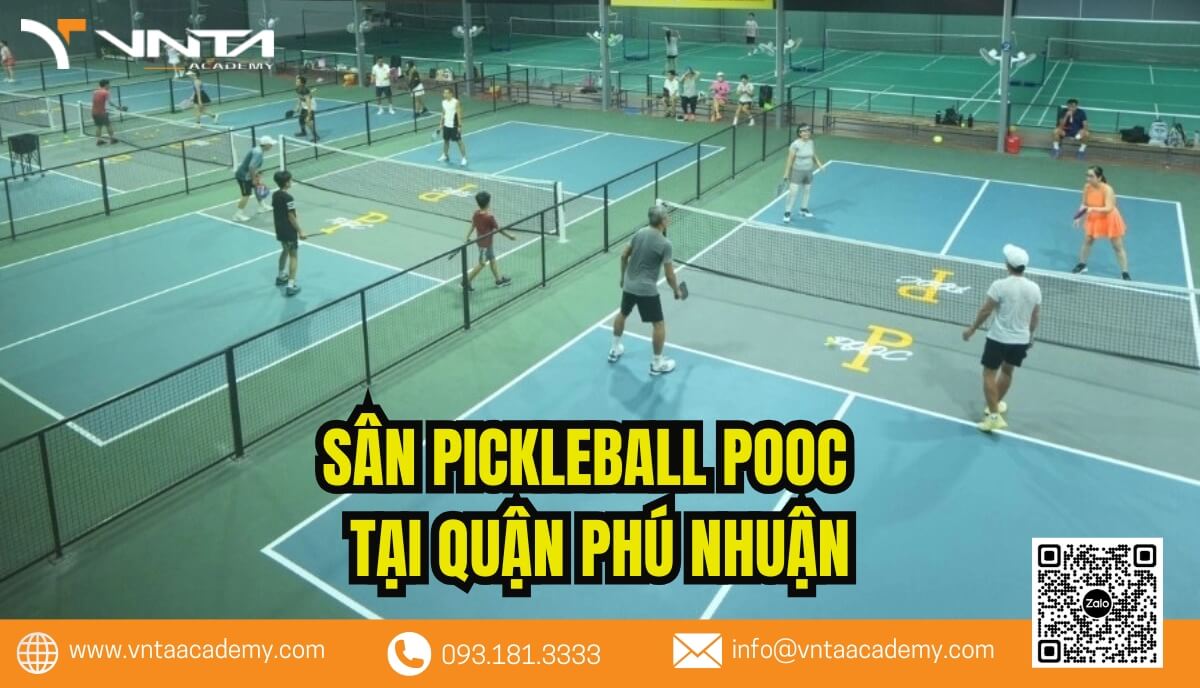 Review Danh Sách Sân Pickleball Quận Phú Nhuận Đẹp, Chất Lượng Và Tốt Nhất | Học Viện VNTA Academy 2