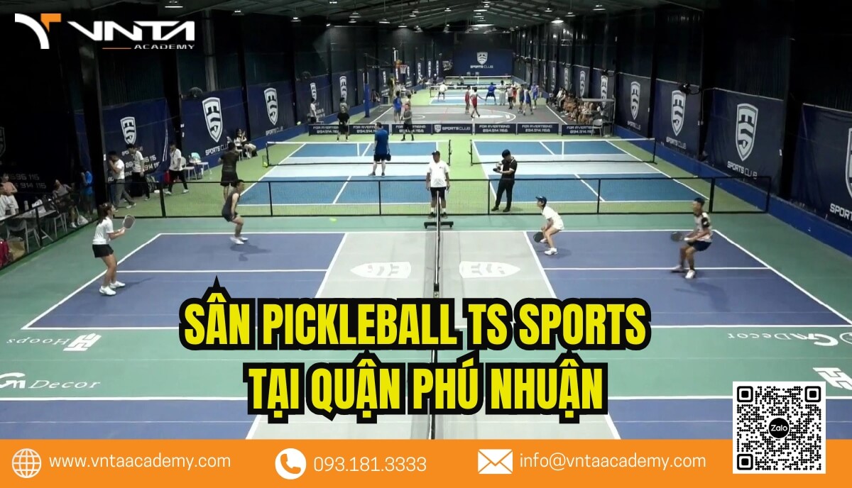 Review Danh Sách Sân Pickleball Quận Phú Nhuận Đẹp, Chất Lượng Và Tốt Nhất | Học Viện VNTA Academy 3