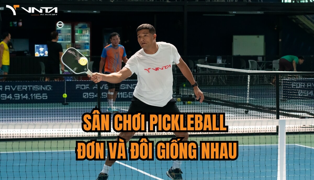 Sự giống nhau giữa luật chơi pickleball đơn với pickleball đôi: Sân và kích thước