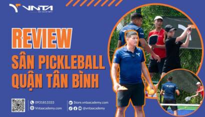 Tổng Hợp Review Danh Sách Sân Pickleball Quận Tân Bình: Dịch Vụ, Chất Lượng, Chi Phí | Học Viện VNTA Academy 1