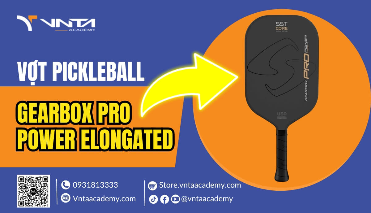 Review vợt Pickleball đắt nhất thế giới hiện nay - Vợt Pickleball Gearbox Pro Power Elongated