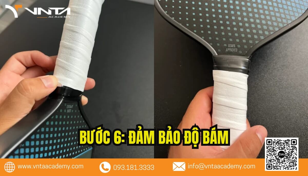 Hướng Dẫn Cách Quấn Cán Vợt Pickleball Cầm Chắc Tay, Chuẩn Nhất Và Dễ Nhất - Bước 6: Đảm bảo độ bám