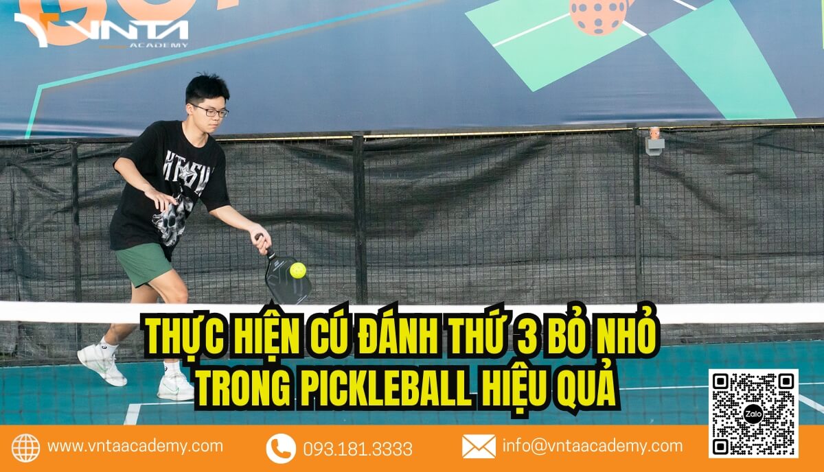 Mẹo thực hiện cú đánh thứ 3 bỏ nhỏ trong Pickleball hiệu quả