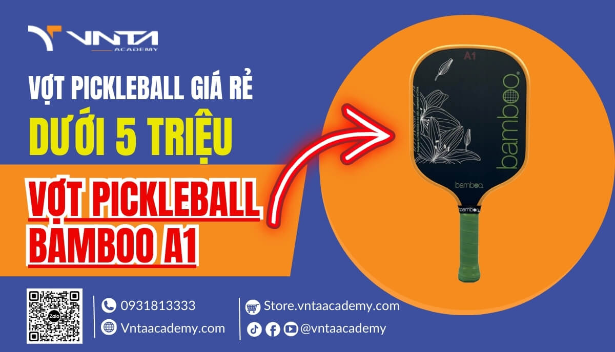 Vợt Pickleball Bamboo A1 - Vợt Pickleball giá rẻ dưới 5 triệu