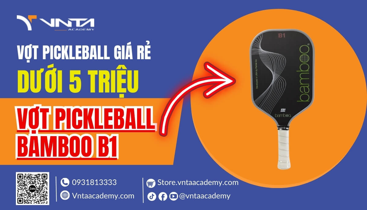 Vợt Pickleball Bamboo B1 - Một trong những cây vợt Pickleball dưới 5 triệu chất lượng nhất