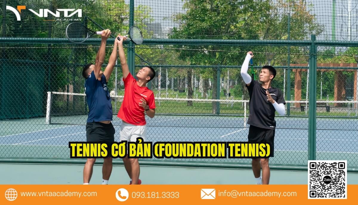 Khóa học đào tạo tennis chuyên nghiệp chuẩn quốc tế tại VNTA Academy được thiết kế dành cho những người mới bắt đầu