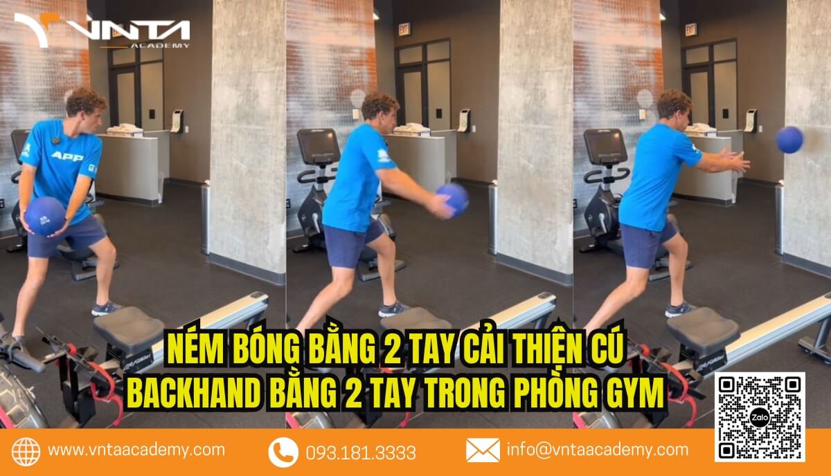 Ném bóng bằng 2 tay cải thiện cú Backhand bằng 2 tay trong phòng Gym