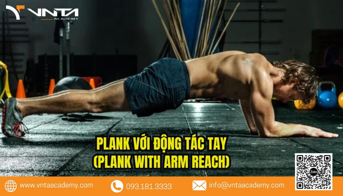 Plank với động tác tay (Plank with Arm Reach) cải thiện cú Backhand bằng 2 tay trong phòng Gym