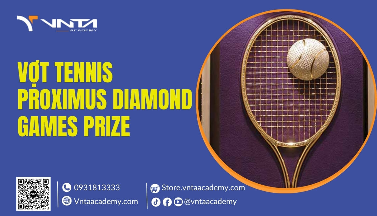 Top 5 Vợt Tennis Đắt Nhất Thị Trường Nhưng Cực Kỳ Đắt Hàng - Proximus Diamond Games Prize - Top vợt tennis đắt nhất