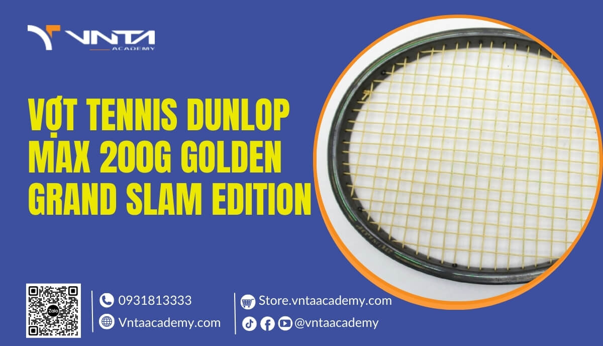 Vợt tennis Dunlop Max 200G Golden Grand Slam Edition nổi bật như một phiên bản đặc biệt, có thông số kỹ thuật đặc biệt