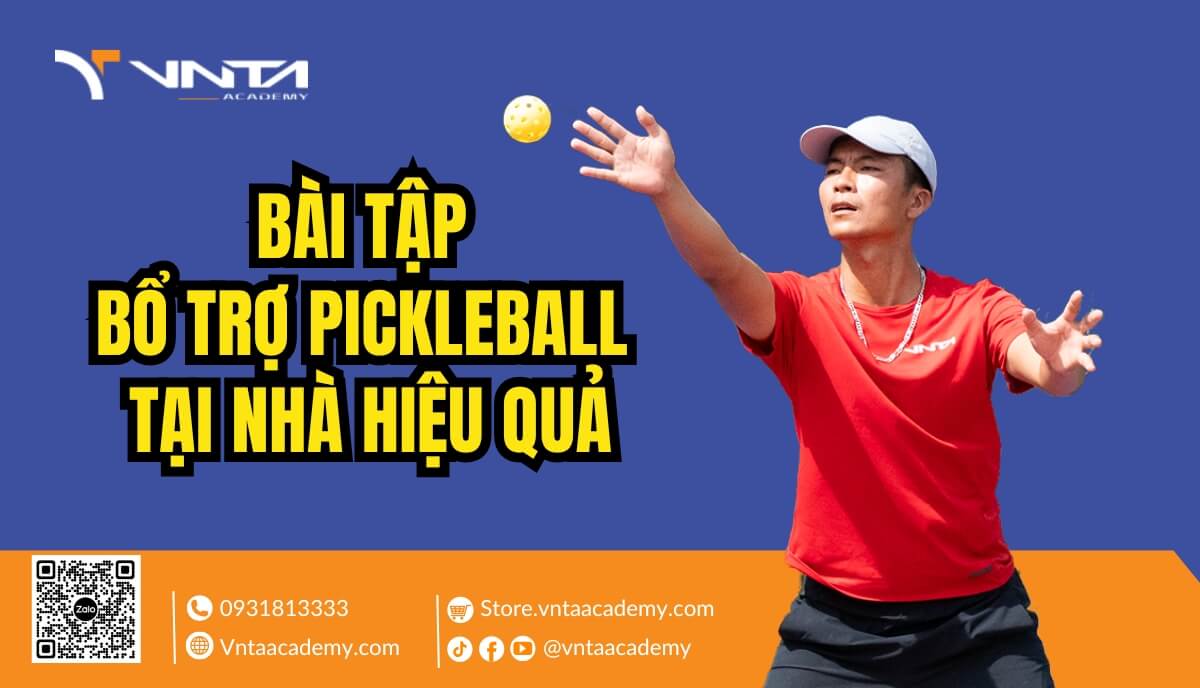 Top 9+ Bài Tập Bổ Trợ Pickleball Tại Nhà Hiệu Quả - Học Viện VNTA Academy